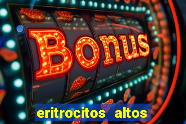 eritrocitos altos em gatos